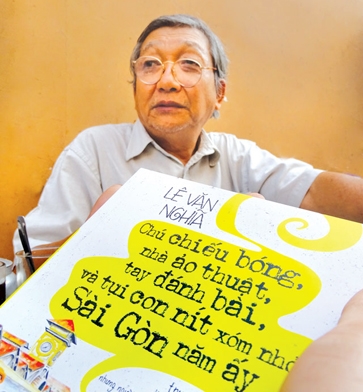Nhà văn Lê Văn Nghĩa 'Khâu lại một mảnh Sài Gòn' Nha van Le Van Nghia 'Khau lai mot manh Sai Gon'