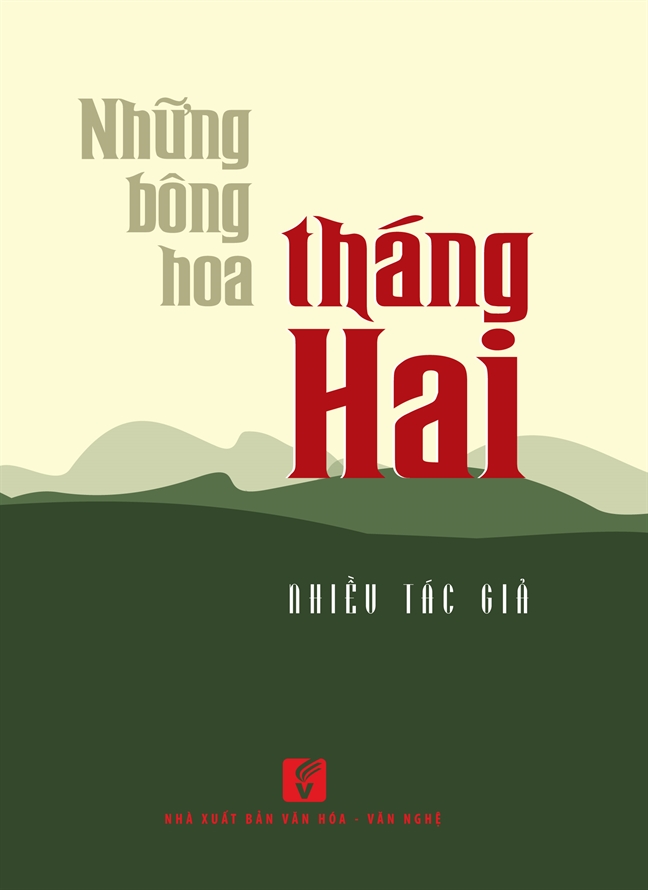 'Những bông hoa tháng Hai': Vang mãi bài ca anh hùng 'Nhung bong hoa thang Hai': Vang mai bai ca anh hung
